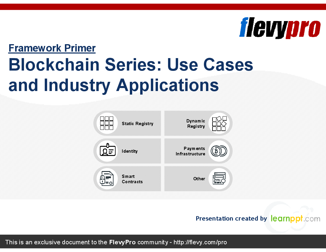 This is a partial preview of Blockchain Series: Use Cases and Industry Applications. Full document is 27 slides. 