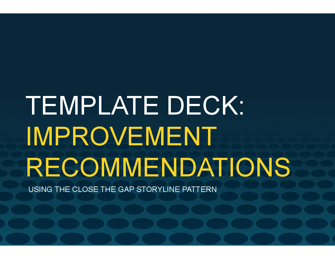 This is a partial preview of PowerPoint Template for Improvement Recommendations (19-slide PowerPoint presentation (PPTX)). Full document is 19 slides. 