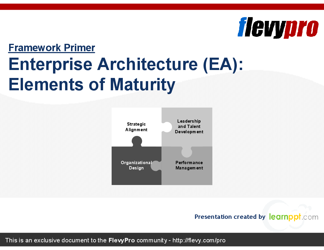This is a partial preview of Enterprise Architecture (EA): Elements of Maturity (24-slide PowerPoint presentation (PPT)). Full document is 24 slides. 