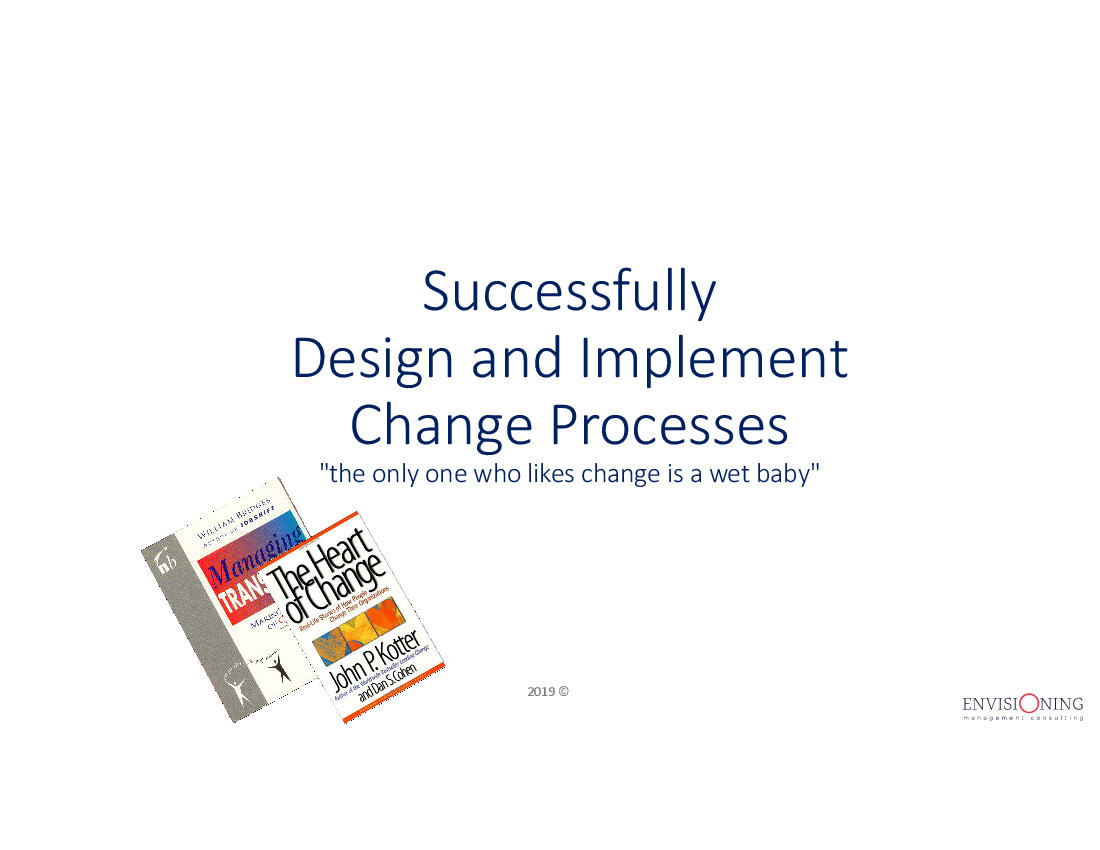 Successful Design of Change - It Is about People after All!