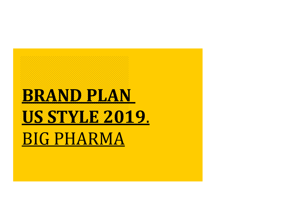 This is a partial preview of Big Pharma - Brand Plan (US Style) (26-slide PowerPoint presentation (PPTX)). Full document is 26 slides. 