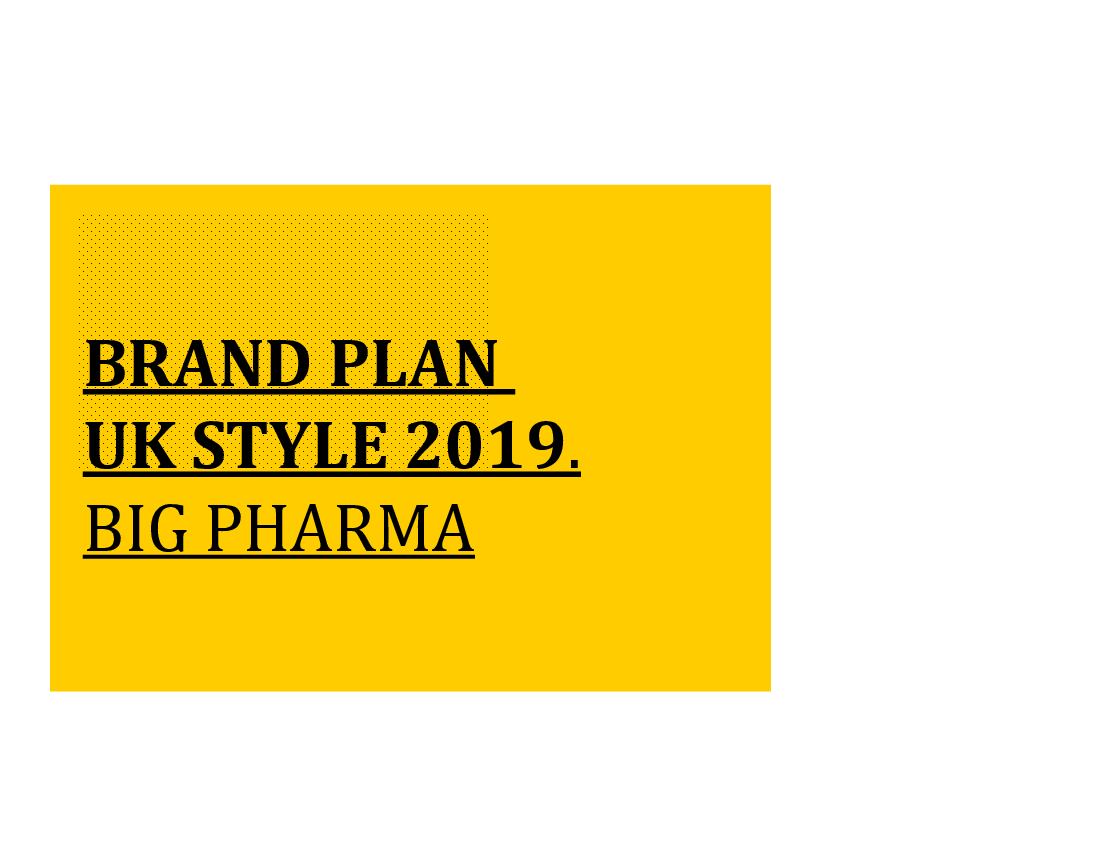 This is a partial preview of Big Pharma - Brand Plan (UK Style) (38-slide PowerPoint presentation (PPTX)). Full document is 38 slides. 