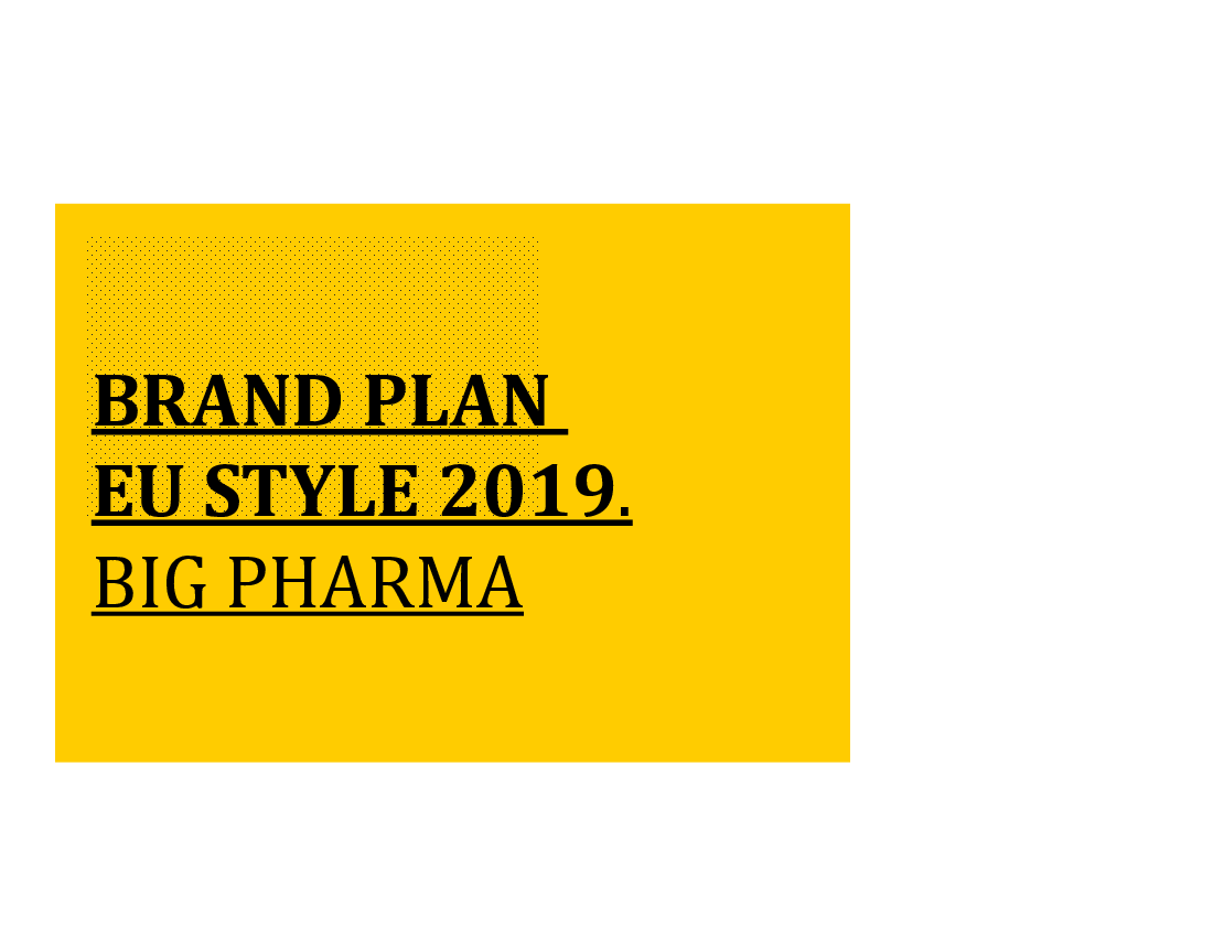 This is a partial preview of Big Pharma: Brand Plan (EU Style). Full document is 32 slides. 