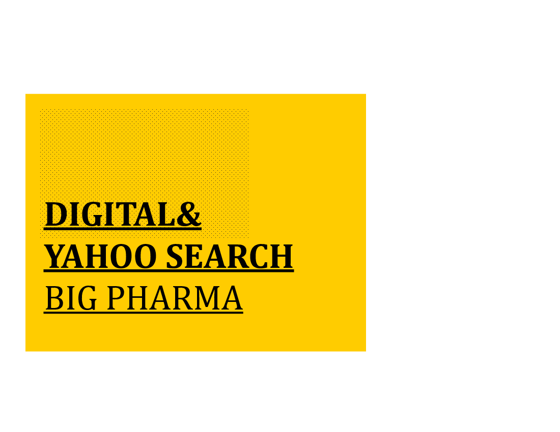 Big Pharma (Module 4): Digital Yahoo and Search