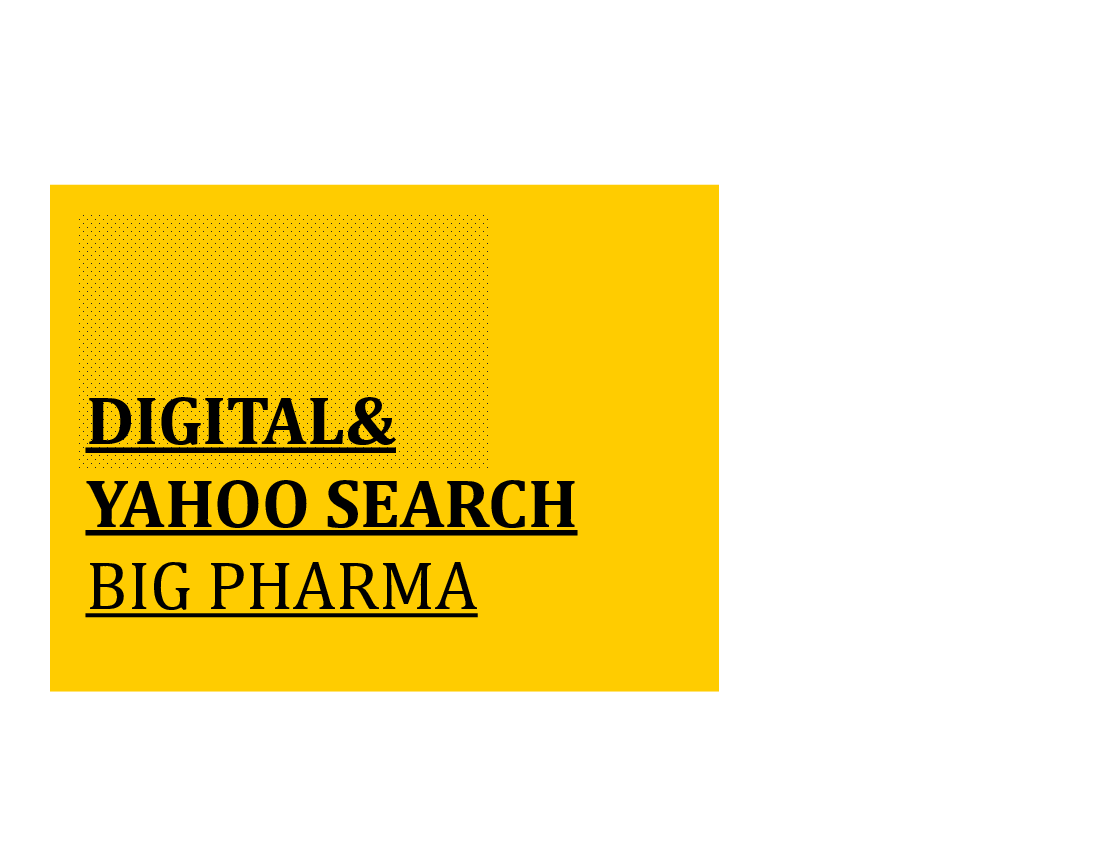 Big Pharma (Module 4): Digital Yahoo and Search (49-slide PPT PowerPoint presentation (PPTX)) Preview Image