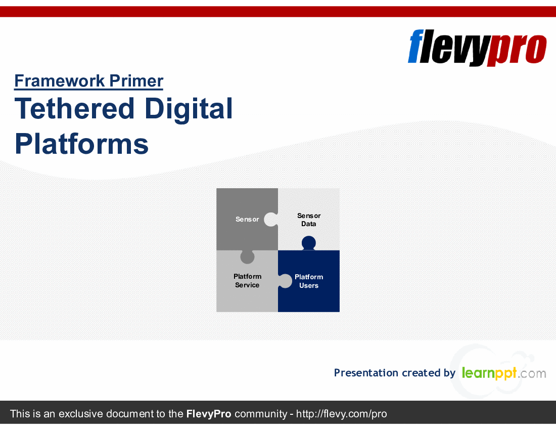 This is a partial preview of Tethered Digital Platforms (23-slide PowerPoint presentation (PPTX)). Full document is 23 slides. 