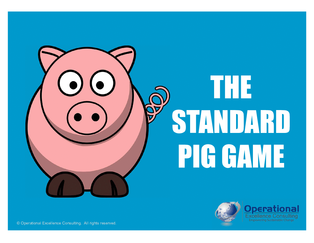 This is a partial preview of Standard Work: The Standard Pig Game (26-slide PowerPoint presentation (PPTX)). Full document is 26 slides. 