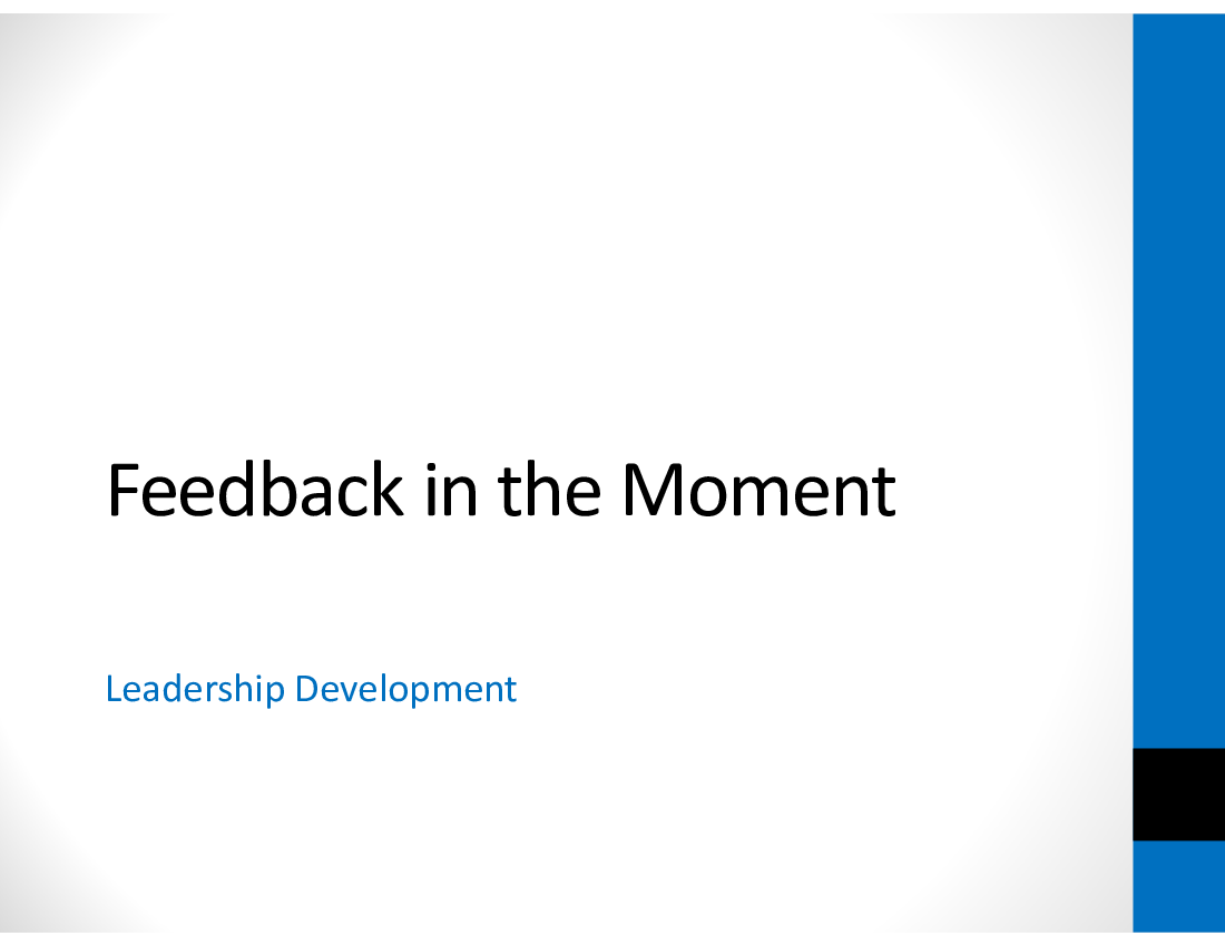 Feedback in the Moment