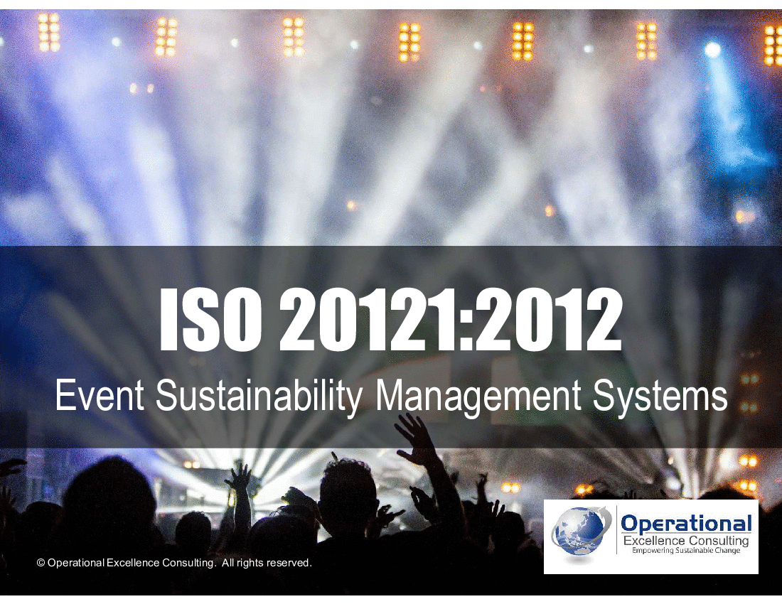 This is a partial preview of ISO 20121:2012 (Event Sustainability) Awareness Training (63-slide PowerPoint presentation (PPTX)). Full document is 63 slides. 
