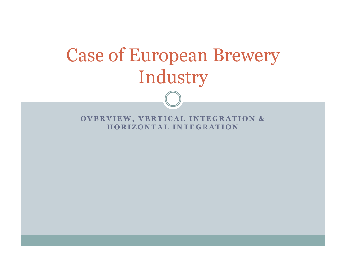 Horizontal and Vertical Integration in the European Brewery Industry