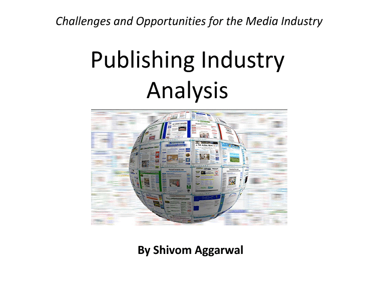 This is a partial preview of Publishing Industry Analysis (23-slide PowerPoint presentation (PPTX)). Full document is 23 slides. 