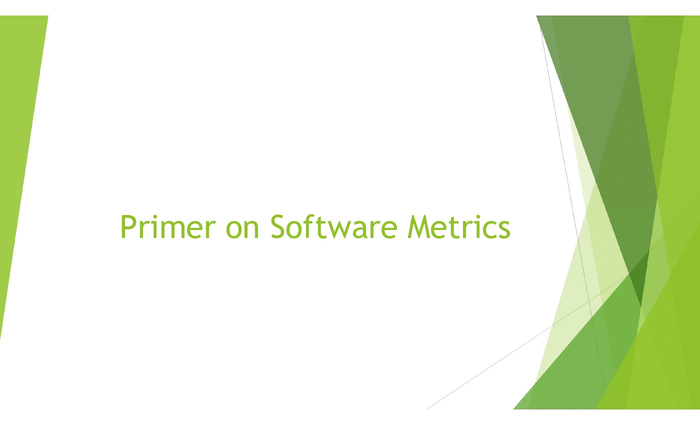This is a partial preview of Primer on Software Metrics (85-slide PowerPoint presentation (PPTX)). Full document is 85 slides. 