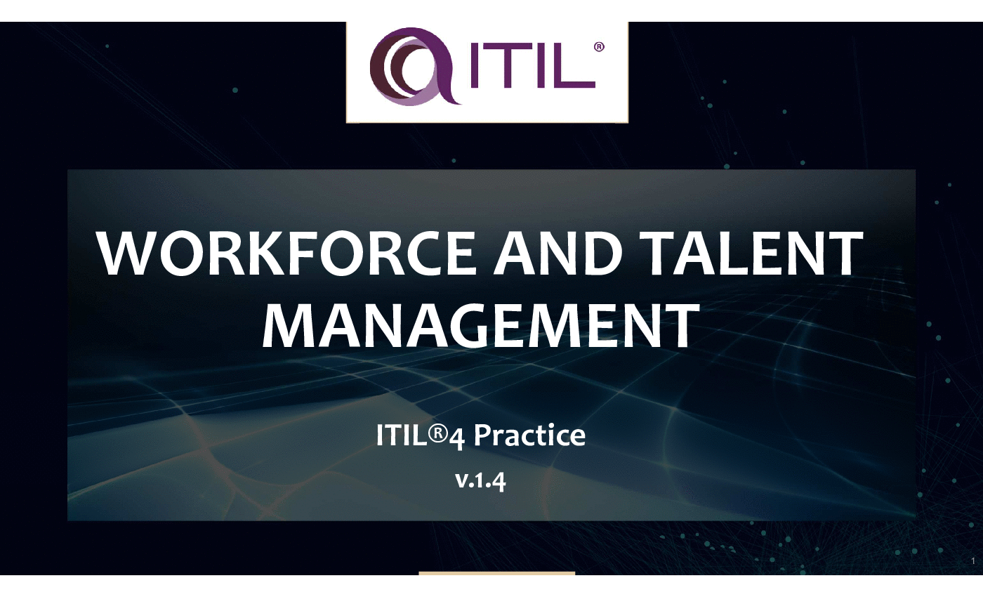 This is a partial preview of ITIL 4 Workforce and Talent Management Practice (95-slide PowerPoint presentation (PPTX)). Full document is 95 slides. 