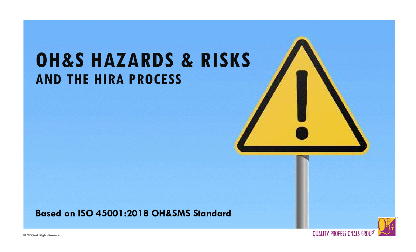 OH&S Hazards & Risks and the HIRA Process