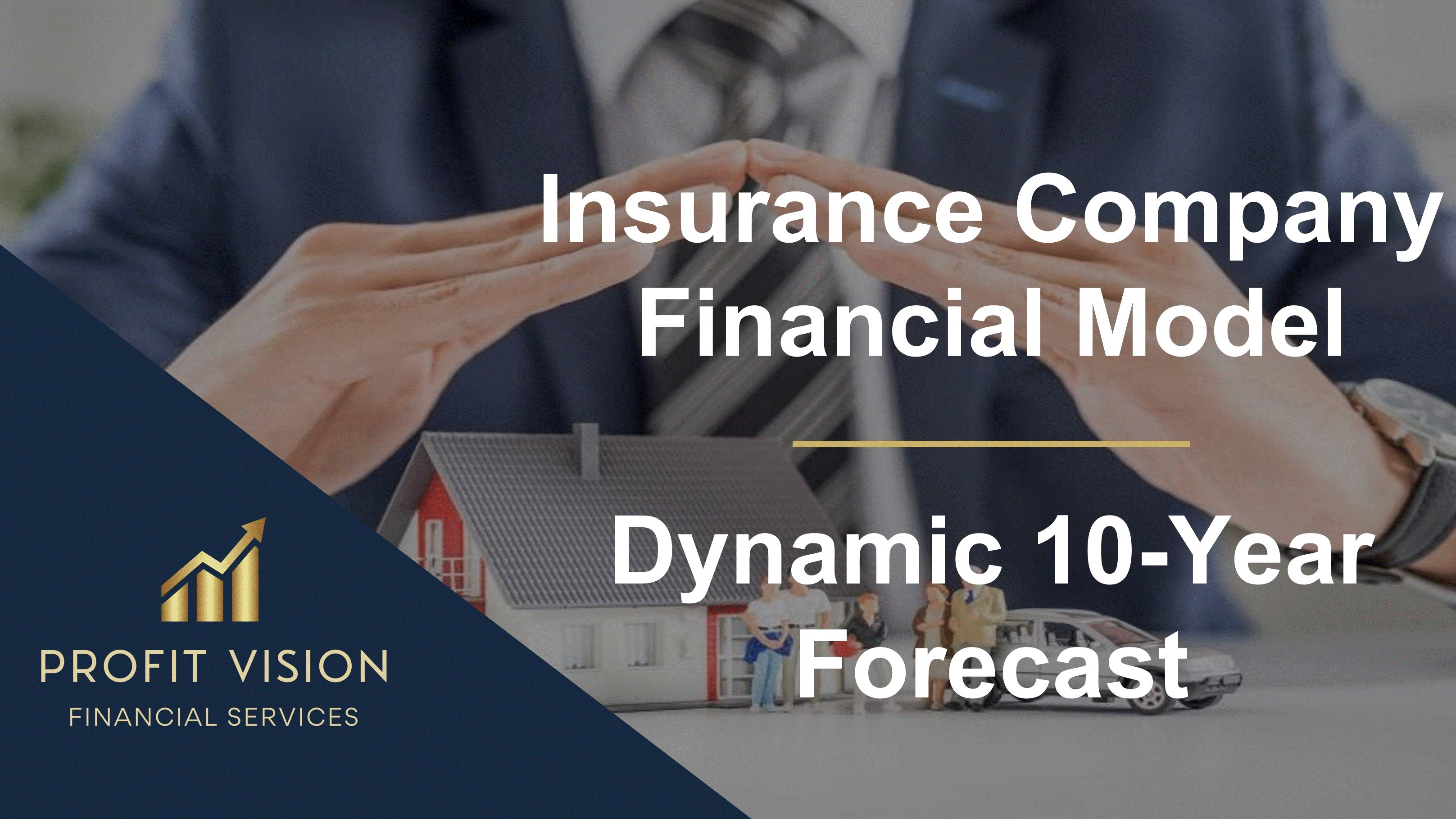 Insurance Company Financial Model - Dynamic 10 Year Forecast