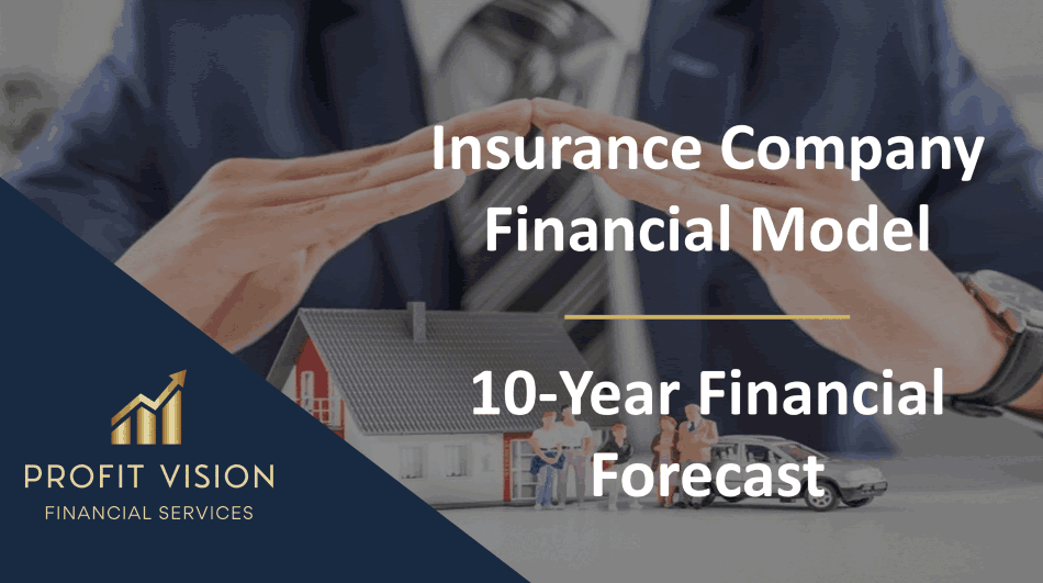 Insurance Company Financial Model - Dynamic 10 Year Forecast