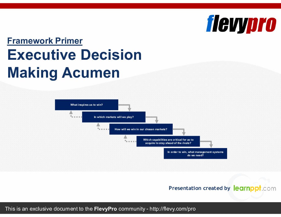 This is a partial preview of Executive Decision Making Acumen (25-slide PowerPoint presentation (PPTX)). Full document is 25 slides. 