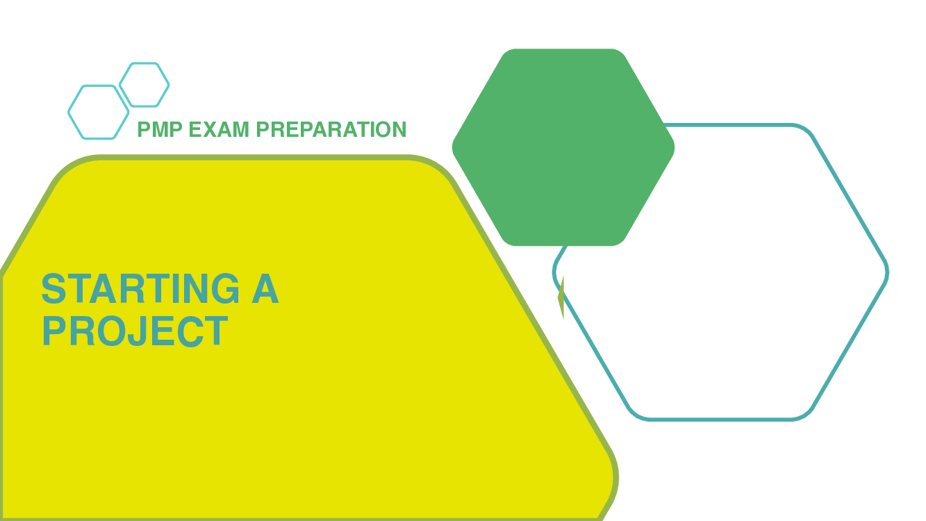 PMP Exam Preparation - Starting the Project