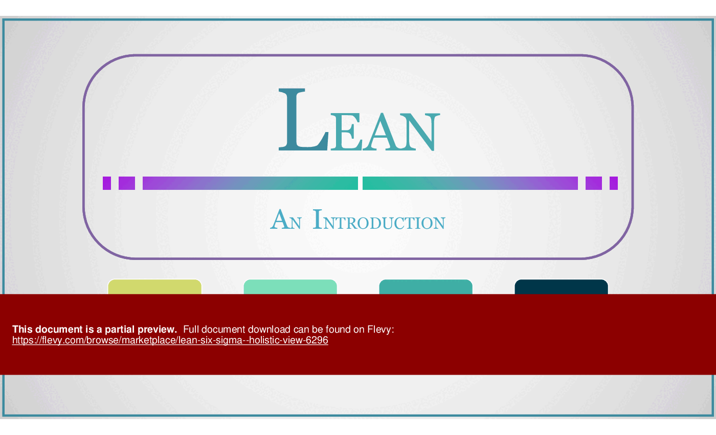 This is a partial preview of Lean Six Sigma - Holistic View (149-slide PowerPoint presentation (PPTX)). Full document is 149 slides. 