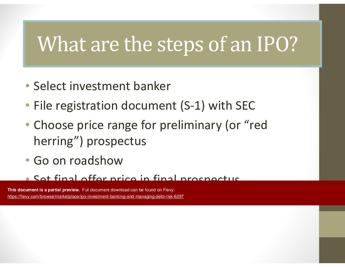 This is a partial preview of IPO, Investment Banking, and Managing Debt Risk (35-slide PowerPoint presentation (PPT)). Full document is 35 slides. 