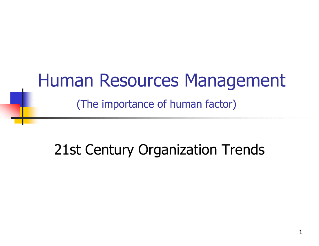 21st Century Organization Trends and Importance of Human Factor