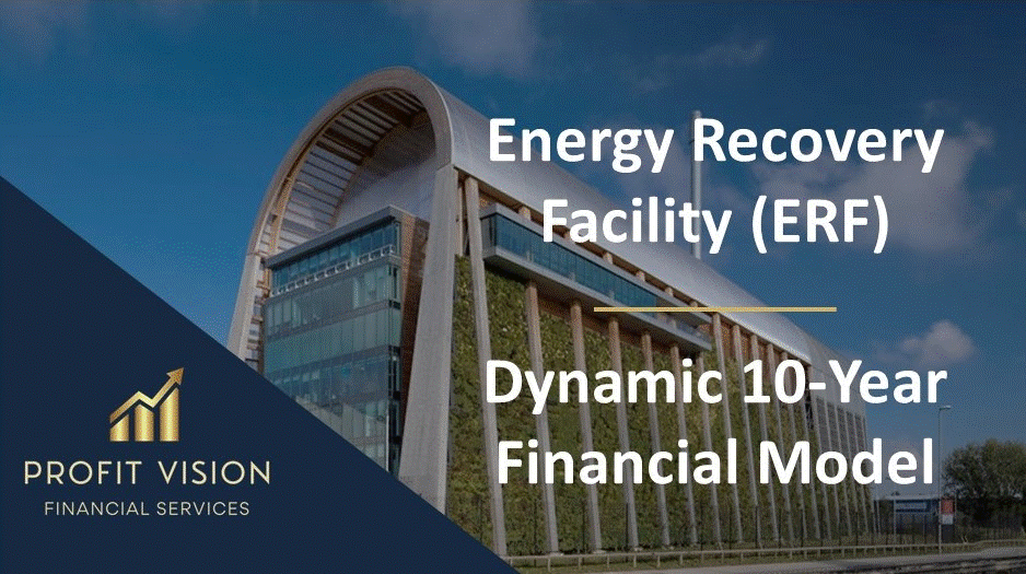 Energy Recovery Facility (ERF) - 10 Year Financial Model