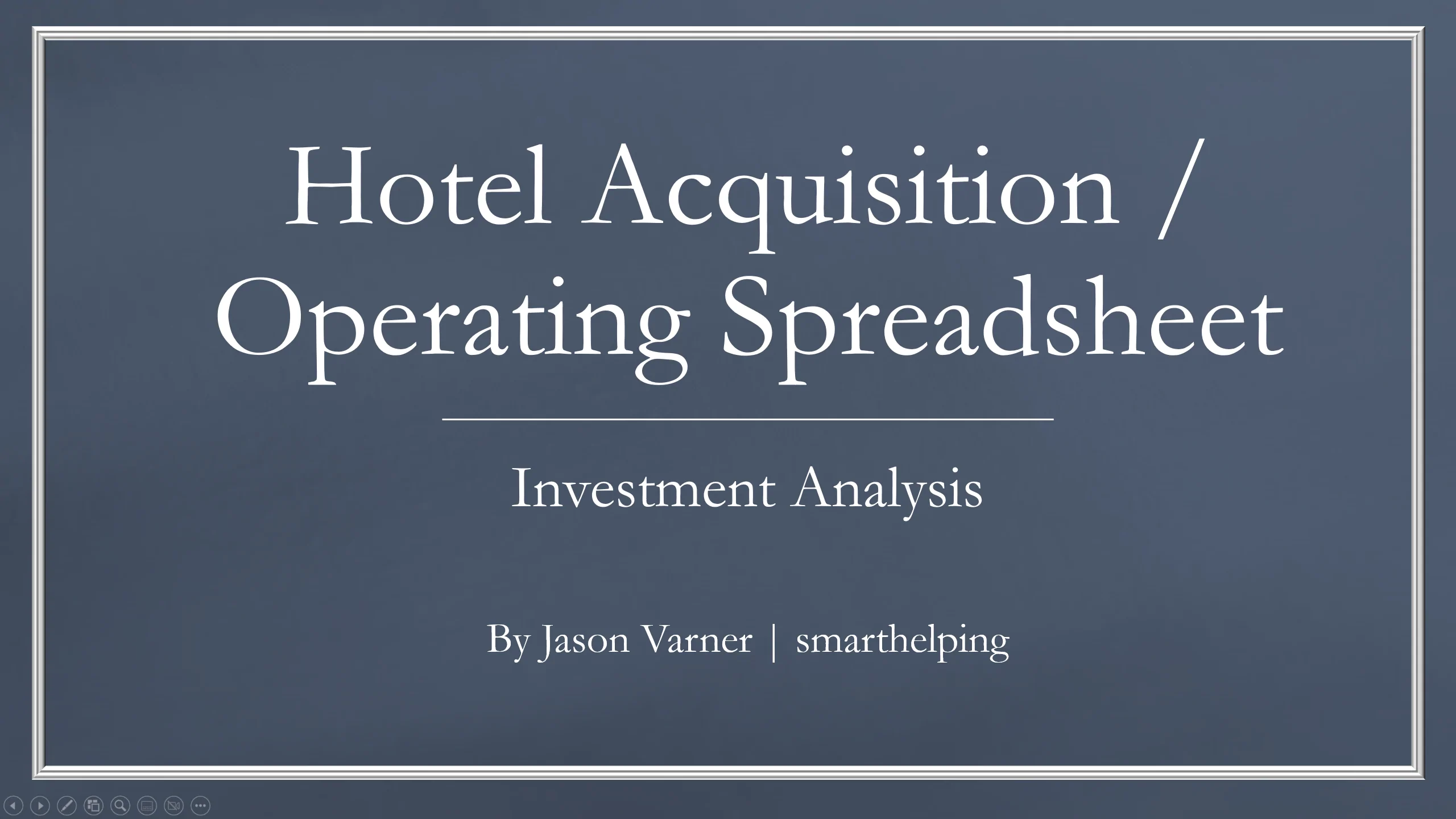 Hotel Financial Model: Development, Acquisition, Operating & Dissolution