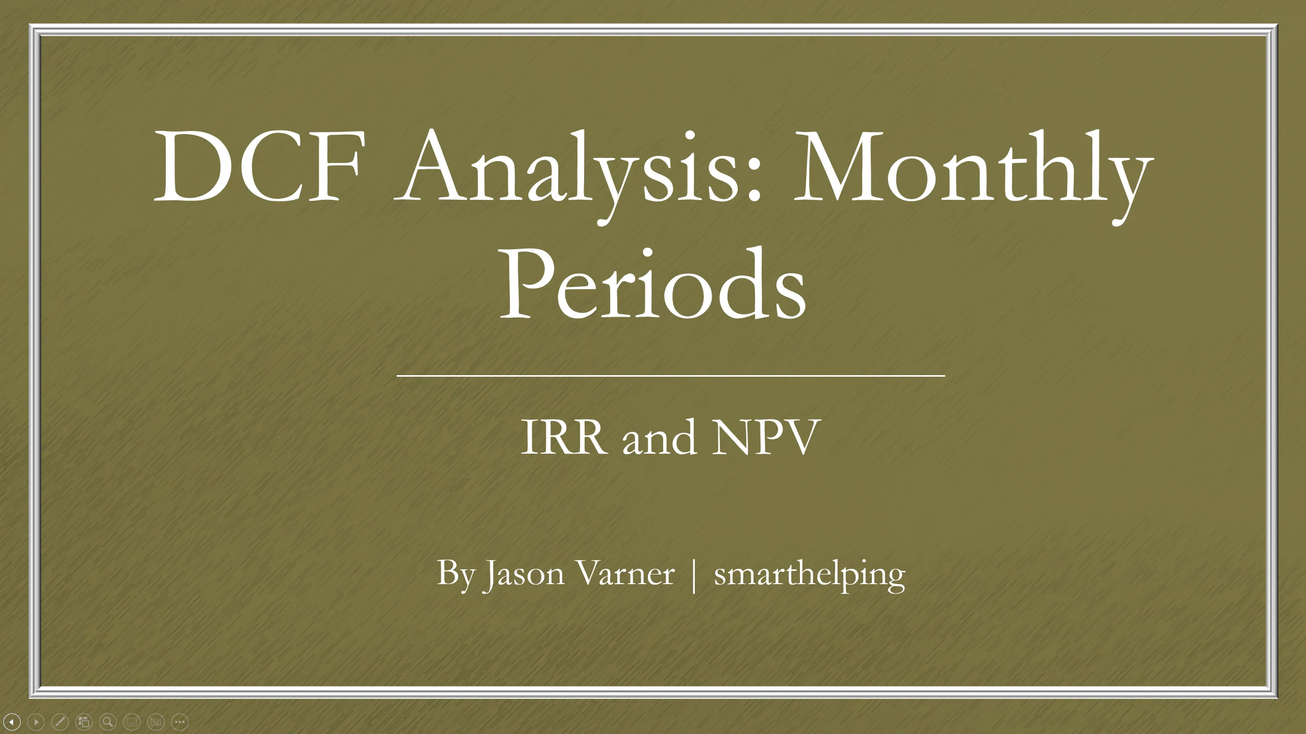 DCF Analysis (Monthly Periods)