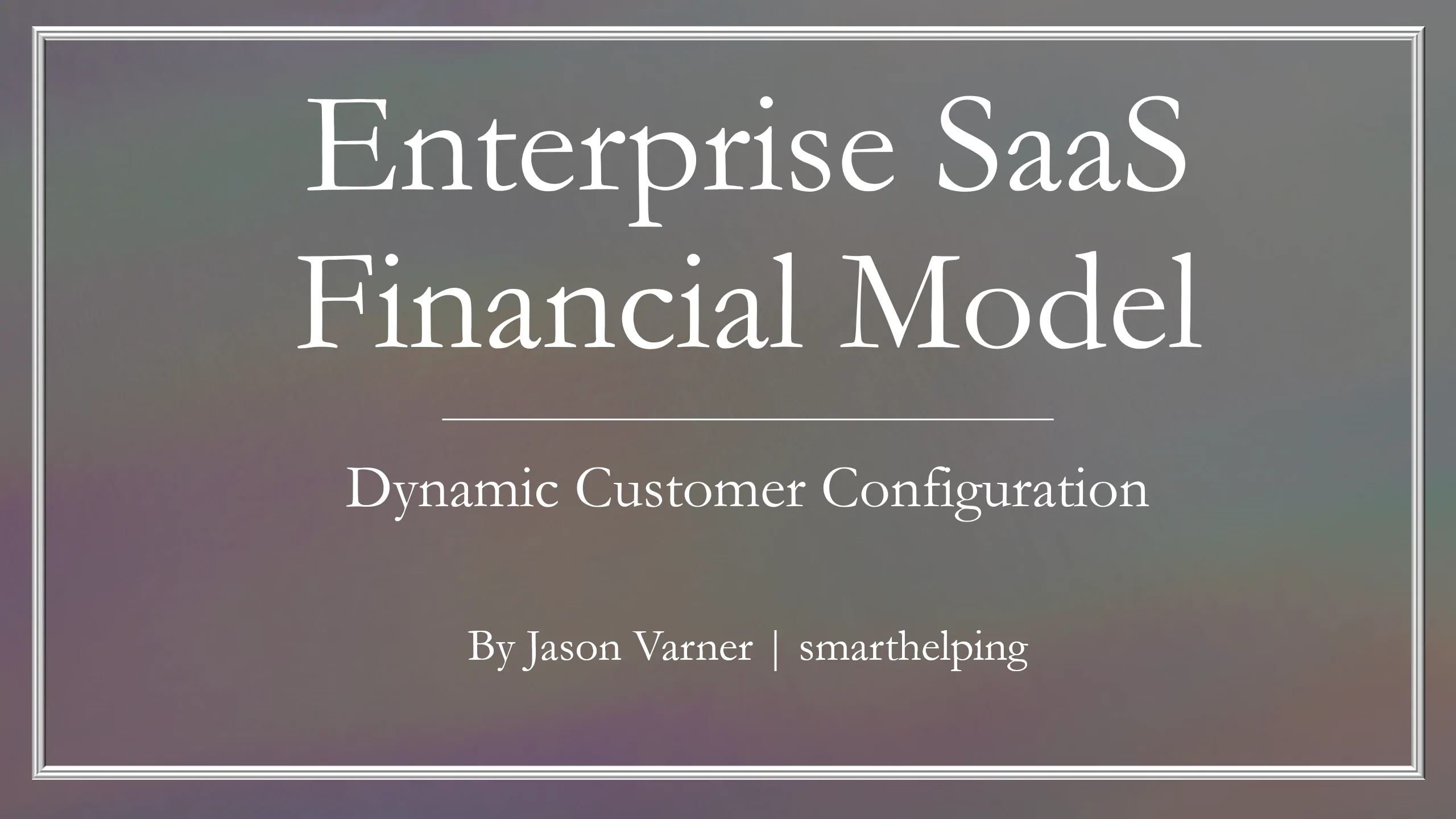 Enterprise SaaS 5-Year Startup Model