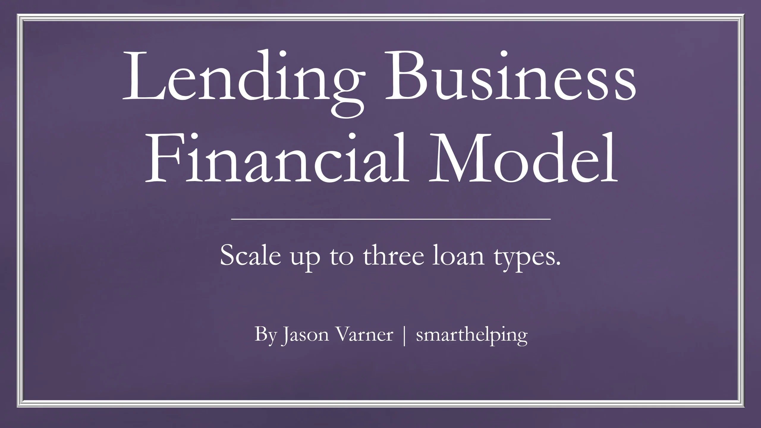 Loan Business Financial Model