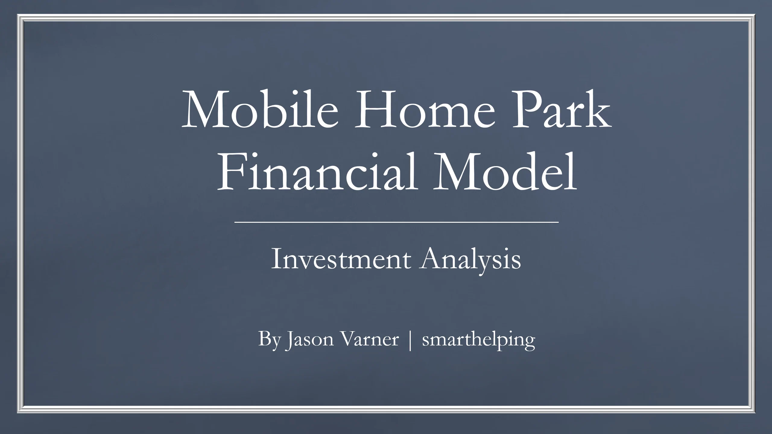 Mobile Home Park Acquisition Model: Up to 40 Parks