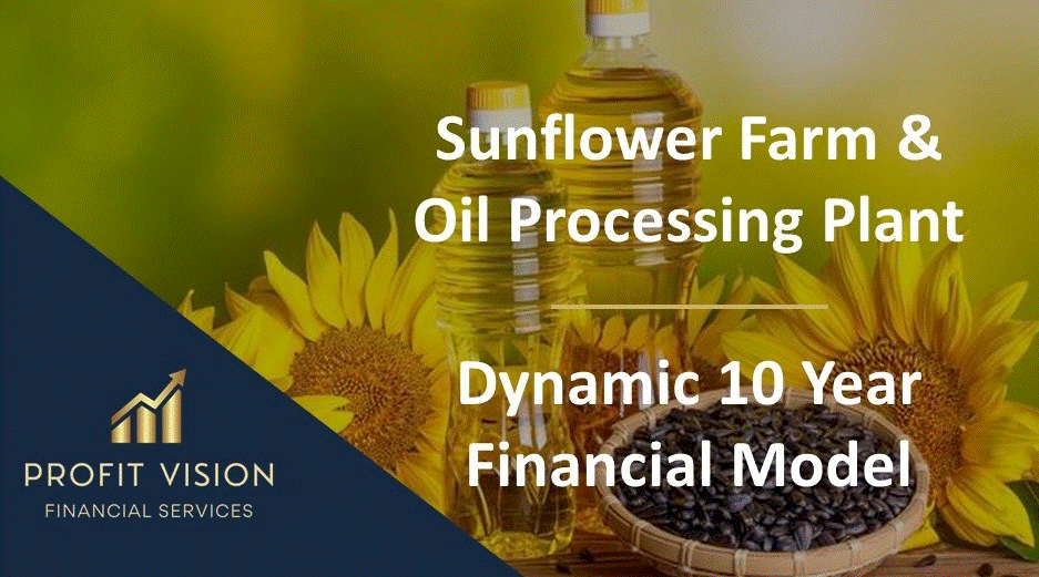 This is a partial preview of Sunflower Farm & Oil Processing Plant Financial Model (Excel workbook (XLSX)). 