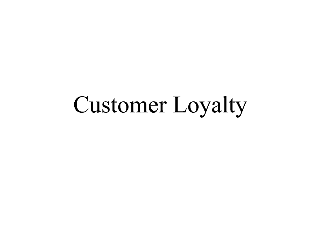 This is a partial preview of Customer Loyalty (89-slide PowerPoint presentation (PPT)). Full document is 89 slides. 