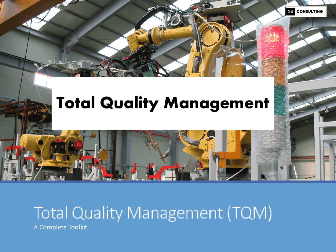 Total Quality Management (TQM) Complete Guide (225-slide PowerPoint presentation (PPTX)) Preview Image