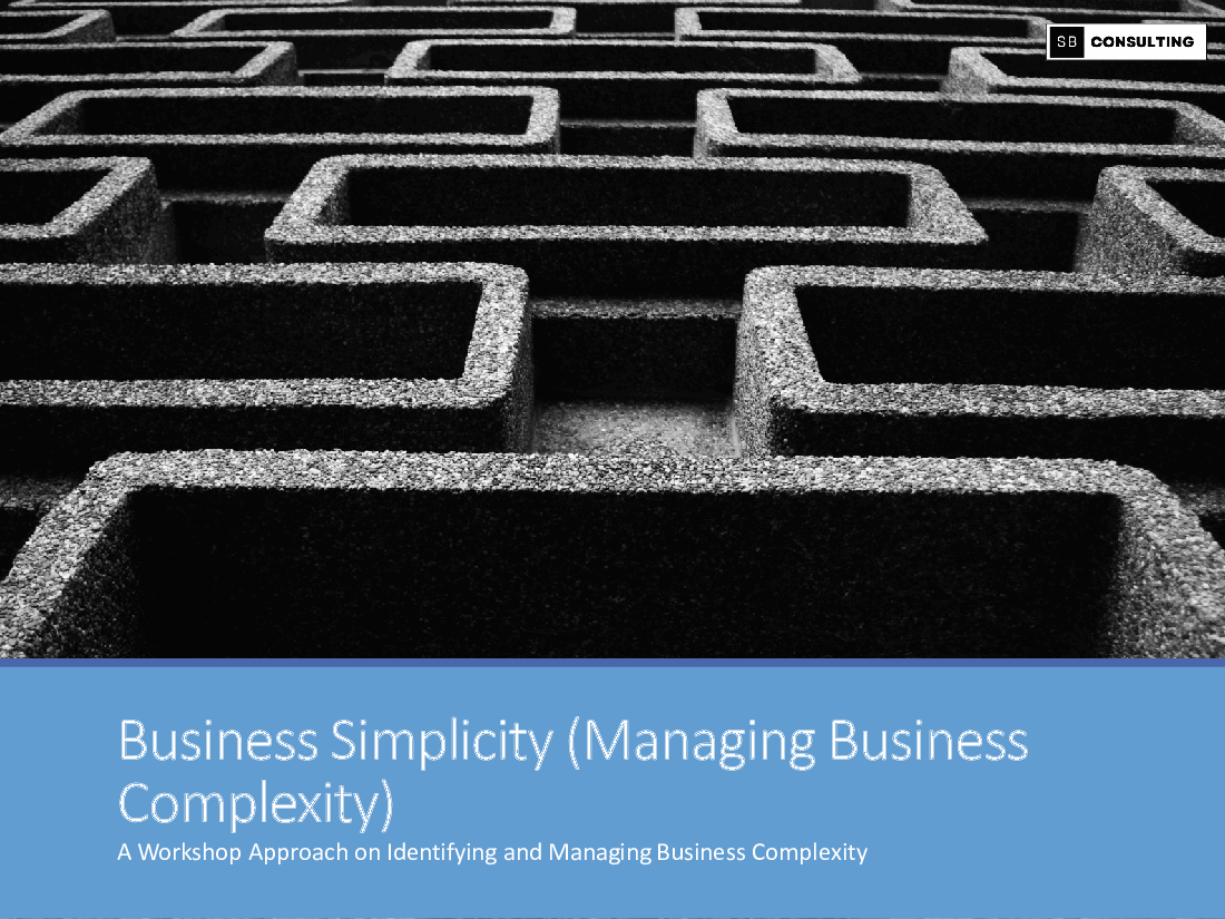 Business Simplicity (Managing Business Complexity) Toolkit
