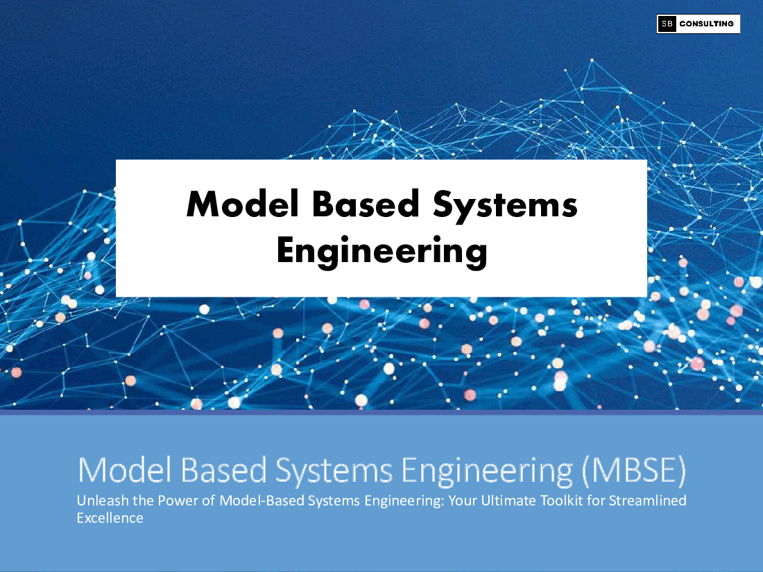 Model Based Systems Engineering (MBSE) (179-slide PowerPoint presentation (PPTX)) Preview Image