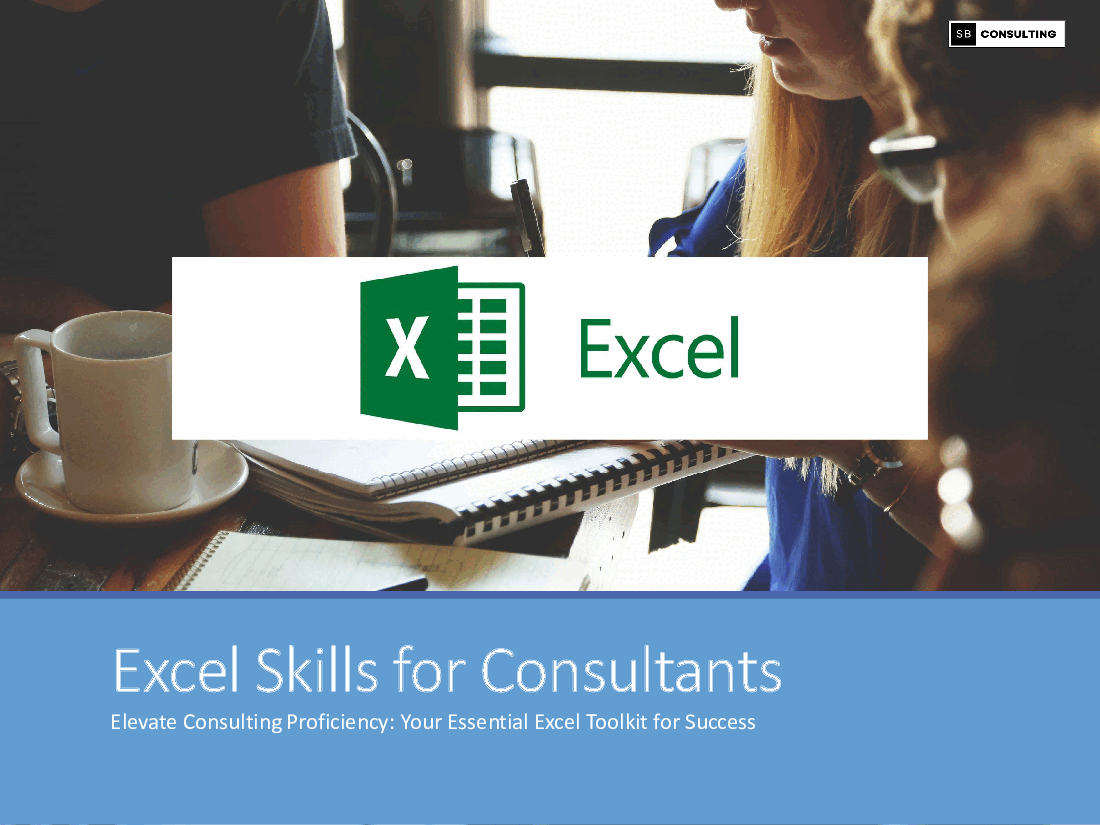 Excel Skills for Consultants (212-slide PowerPoint presentation (PPTX)) Preview Image