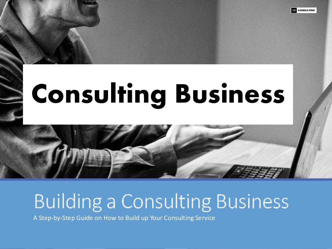 Building a Consulting Business (Complete Guide)