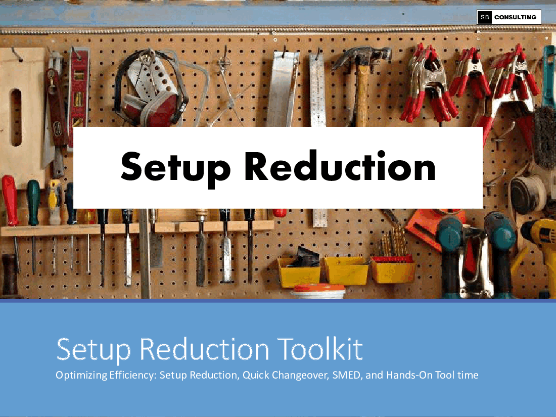 Setup Reduction Business Toolkit (202-slide PPT PowerPoint presentation (PPTX)) Preview Image