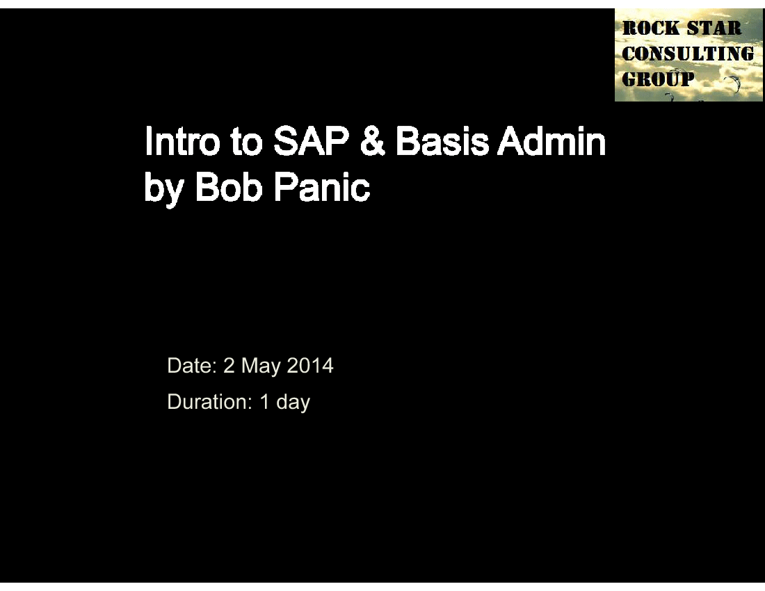 This is a partial preview of Intro to SAP & Basis Admin Training (105-slide PowerPoint presentation (PPT)). Full document is 105 slides. 