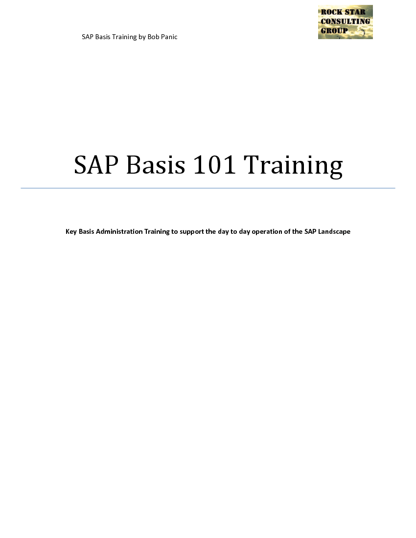 This is a partial preview of SAP Basis 101 Guide and Training (72-page PDF document). Full document is 72 pages. 