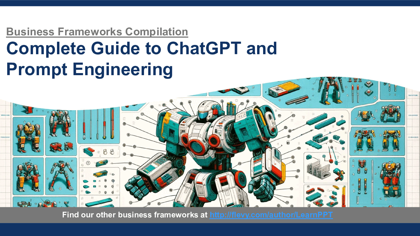 Complete Guide to ChatGPT & Prompt Engineering (62-slide PPT PowerPoint presentation (PPTX)) Preview Image