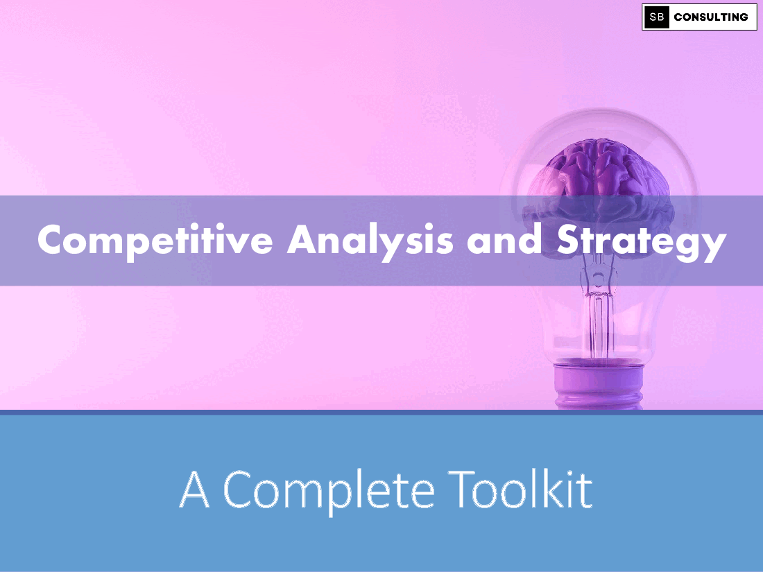 Competitive Analysis and Strategy (94-slide PPT PowerPoint presentation (PPTX)) Preview Image