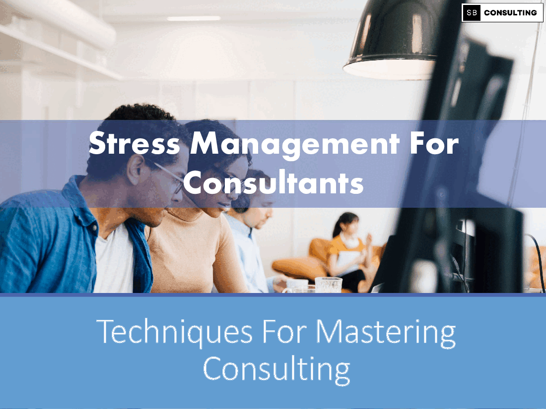 Stress Management For Consultants
