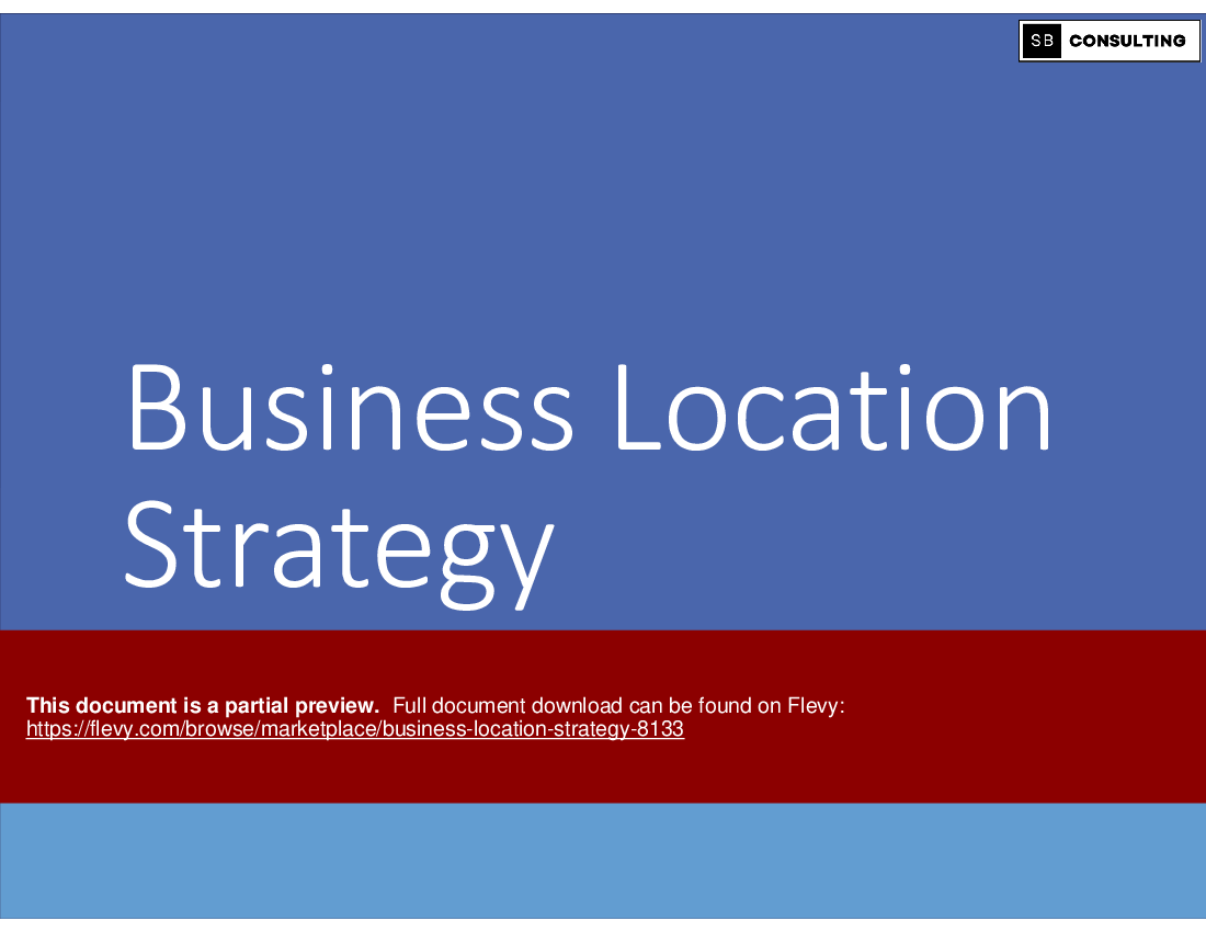 Business Location Strategy (101-slide PPT PowerPoint presentation (PPTX)) Preview Image