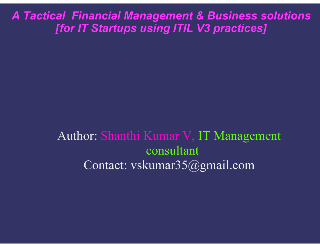 This is a partial preview of Business Solutions Benefits for IT Startups (ITIL Service Strategy Practices) (54-slide PowerPoint presentation (PPT)). Full document is 54 slides. 