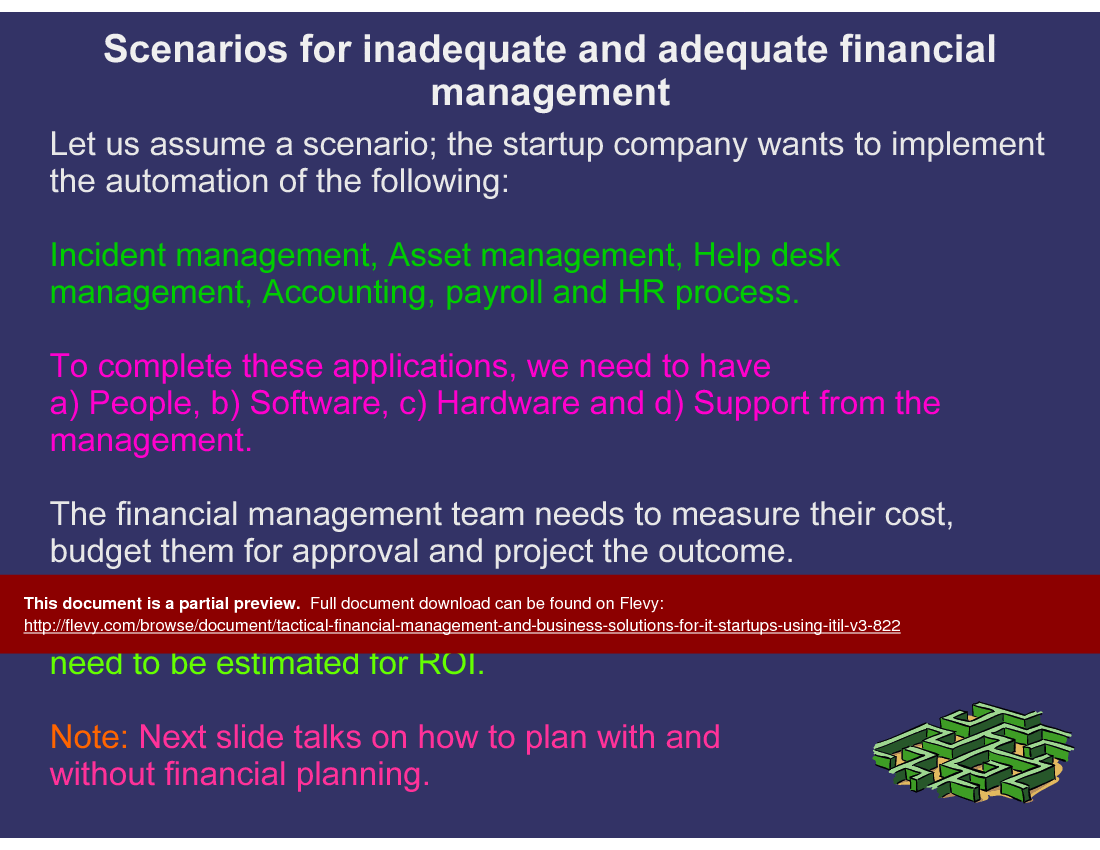 This is a partial preview of Tactical Financial Management & Business Solutions (for IT Startups using ITIL V3) (54-slide PowerPoint presentation (PPT)). Full document is 54 slides. 