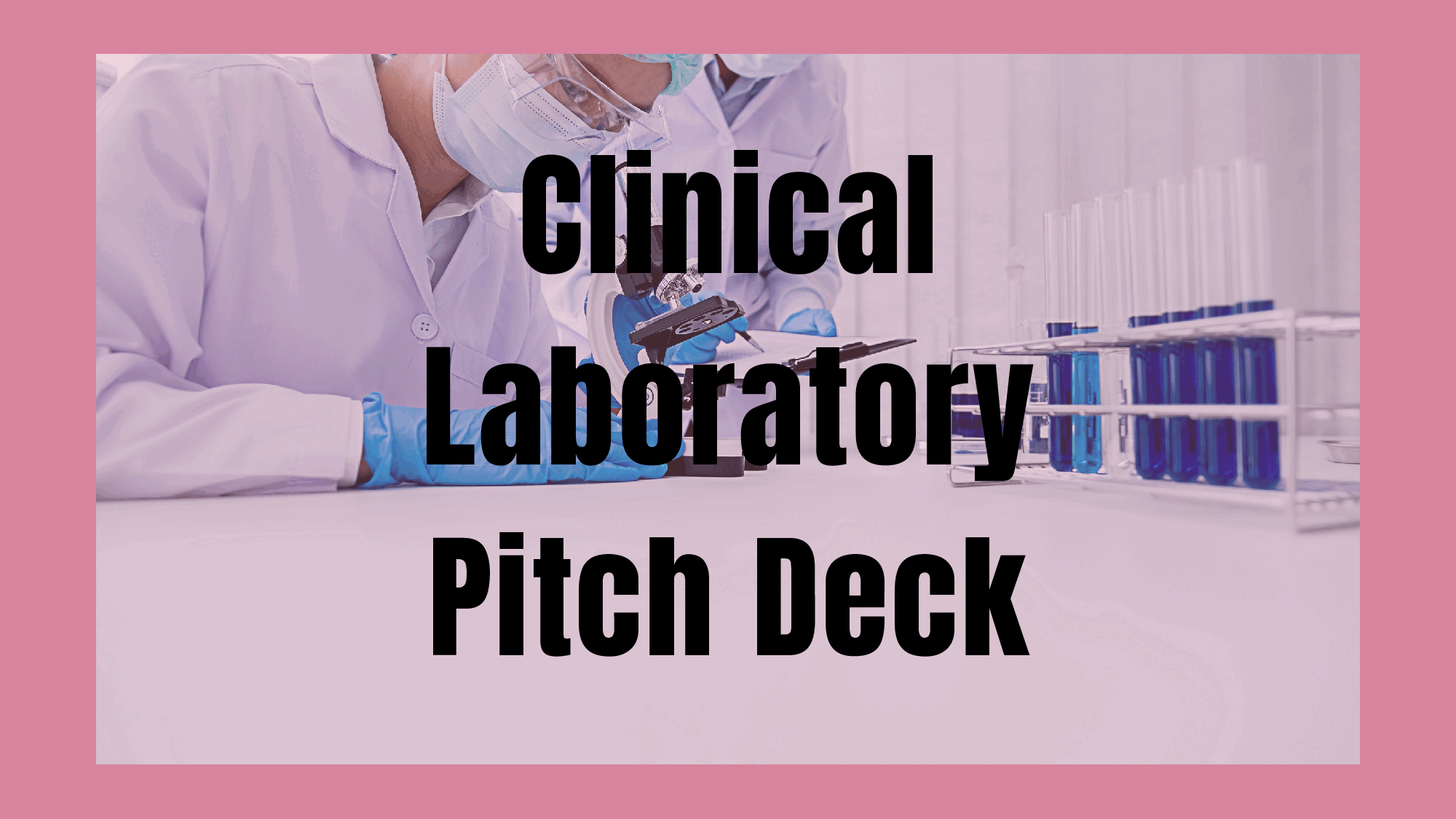 Clinical Laboratory Pitch Deck Template (32-page PDF document) Preview Image