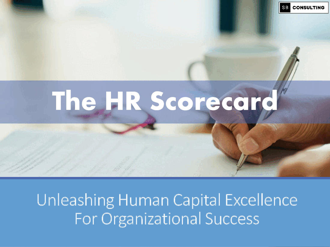 The Human Resource (HR) Scorecard