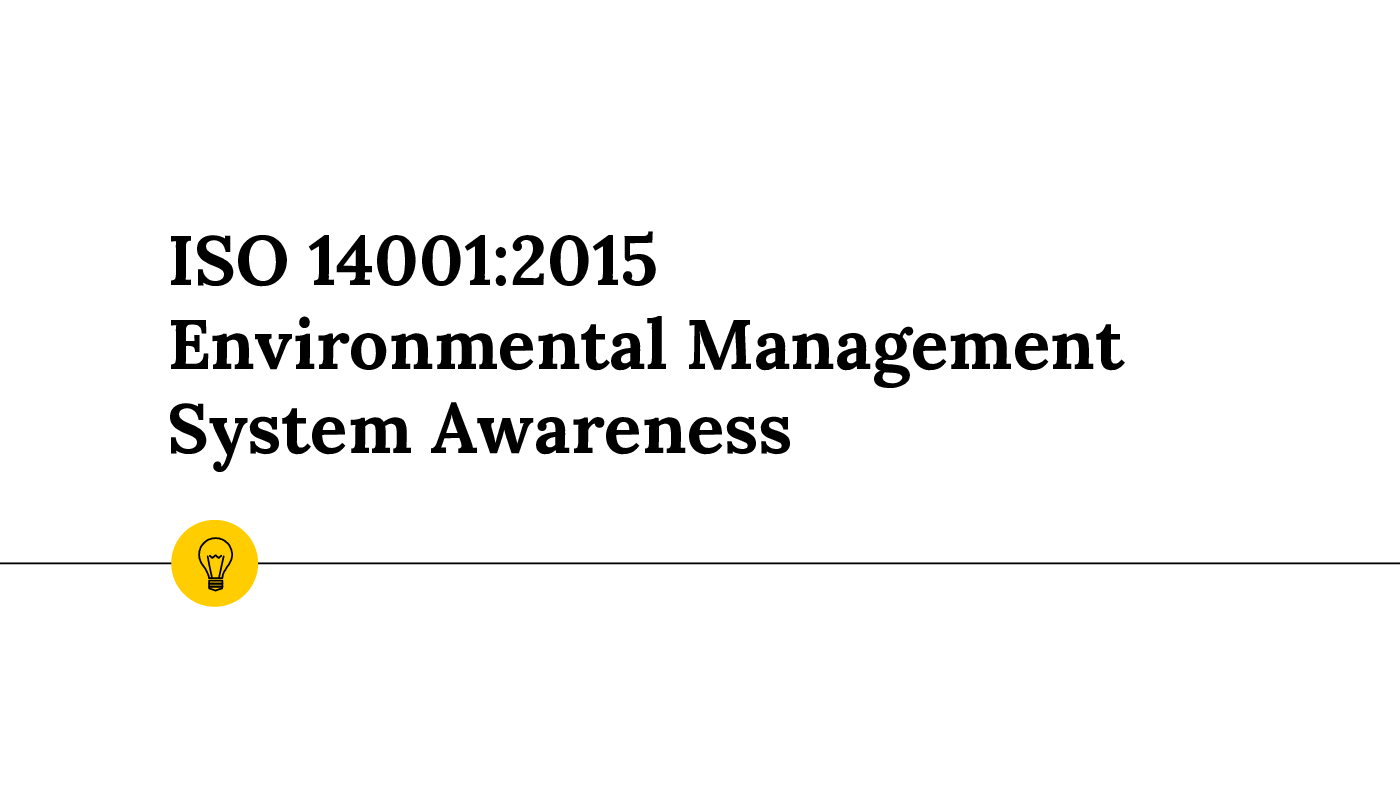 ISO 14001:2015 EMS Awareness Training Presentation